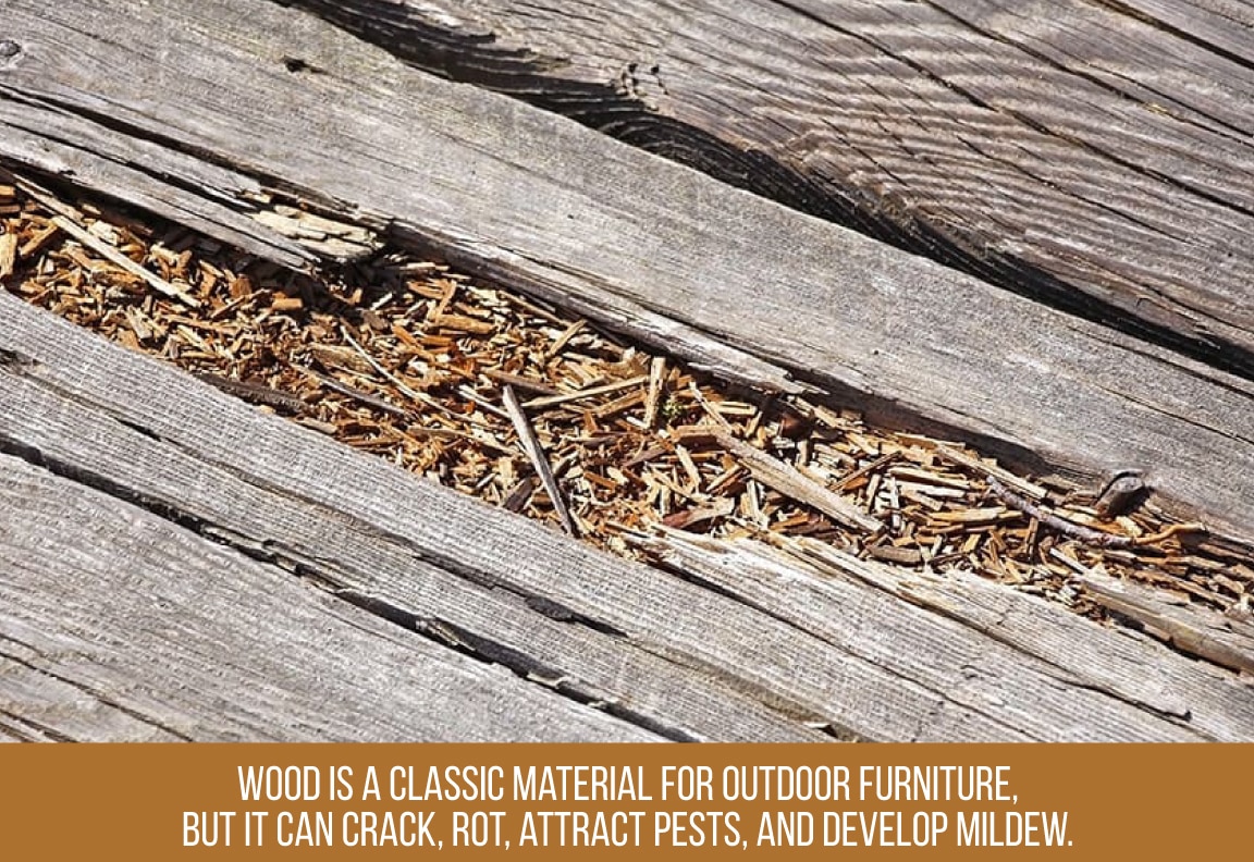 outdoor furniture made from wood can crack and rot