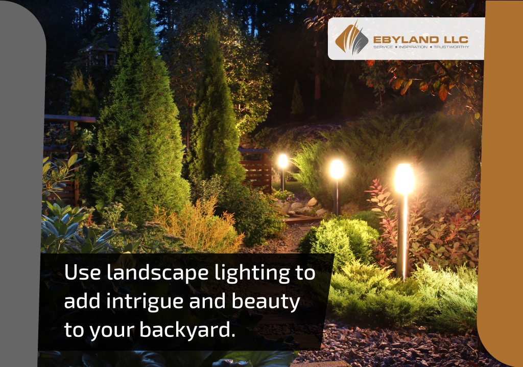 use landscape lighting to add beauty to your backyard